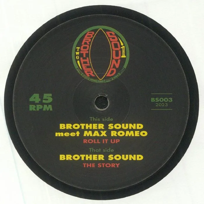 BROTHER SOUND meets MAX ROMEO — Roll It Up