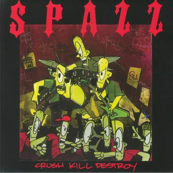 SPAZZ — Crush Kill Destroy (B-STOCK)