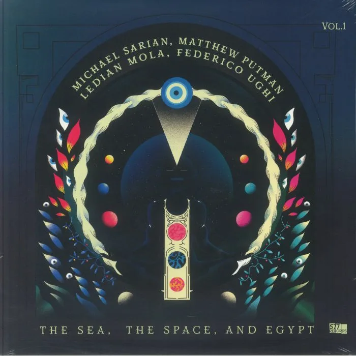 Michael SARIAN / MATTHEW PUTMAN / LEDIAN MOLA / FEDERICO UGHI — The Sea The Space & Egypt Vol 1