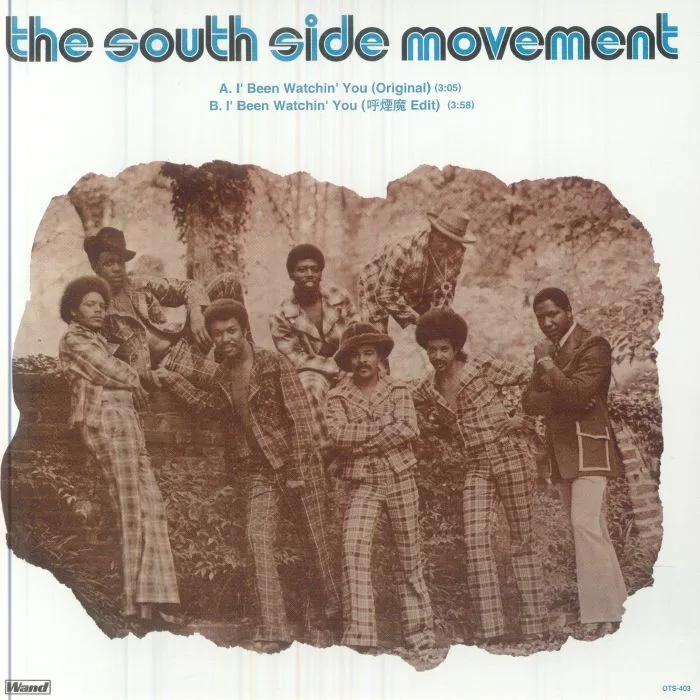 The SOUTH SIDE MOVEMENT — I Been Watching You