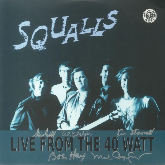 SQUALLS — Live From The 40 Watt