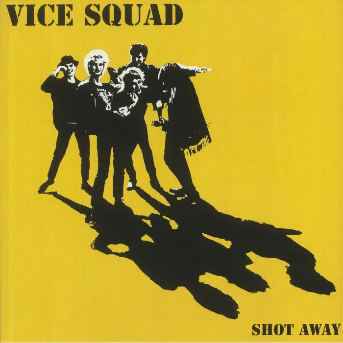 VICE SQUAD — Shot Away (reissue)