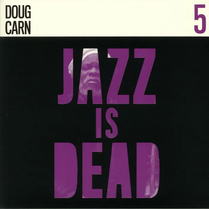 Front cover — Doug CARN / ADRIAN YOUNGE / ALI SHADEED MUHAMMAD — Jazz Is Dead 5