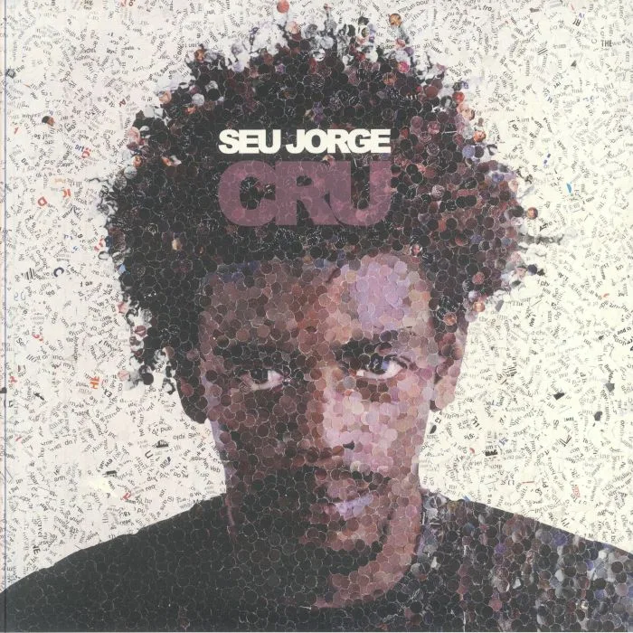 SEU JORGE — Cru (20th Anniversary Edition)