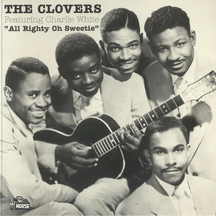 The CLOVERS feat CHARLIE WHITE — All Righty Oh Sweetie
