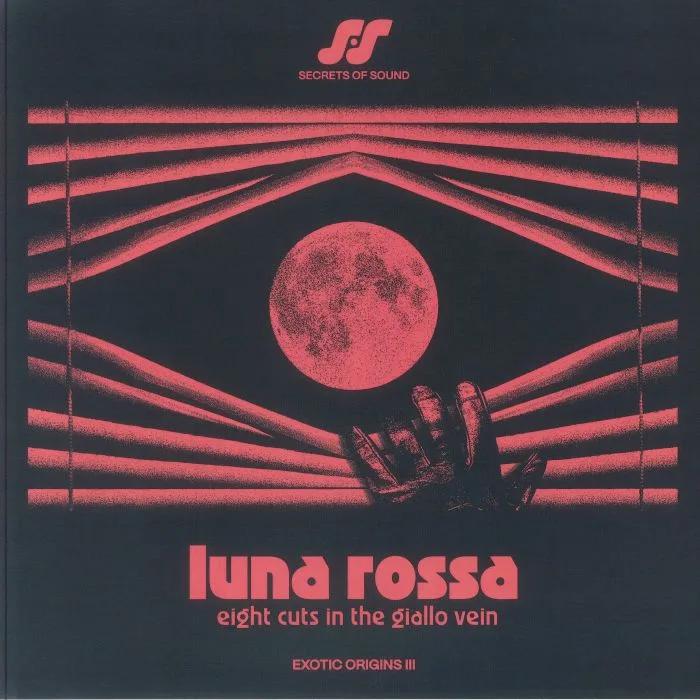 Лицевая сторона обложки — VARIOUS — Luna Rossa: Eight Cuts In The Giallo Vein (feat Johnny Jewel / Simple Symmetry / Legowelt / Prefuse 73 / Antoni Maiovvi)