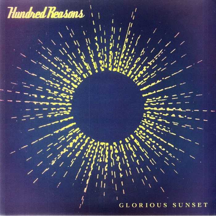 HUNDRED REASONS — Glorious Sunset