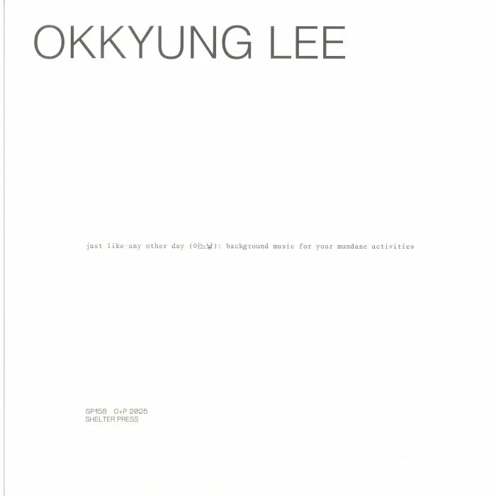 Back cover — Okkyung LEE — Just Like Any Other Day: Background Music For Your Mundane Activities