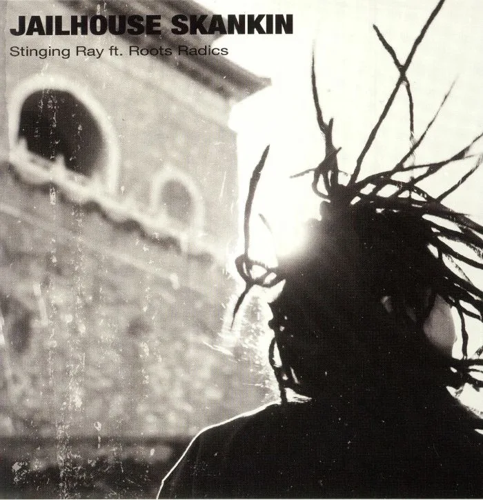 STINGING RAY / ROOTS RADICS — Jailhouse Skankin