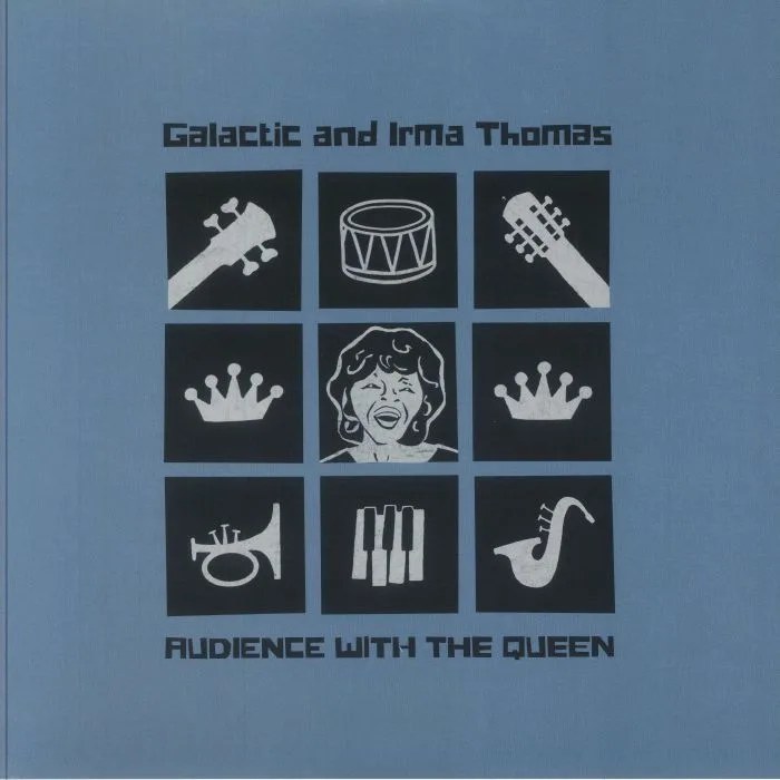 Лицевая сторона обложки — GALACTIC / IRMA THOMAS — Audience With The Queen