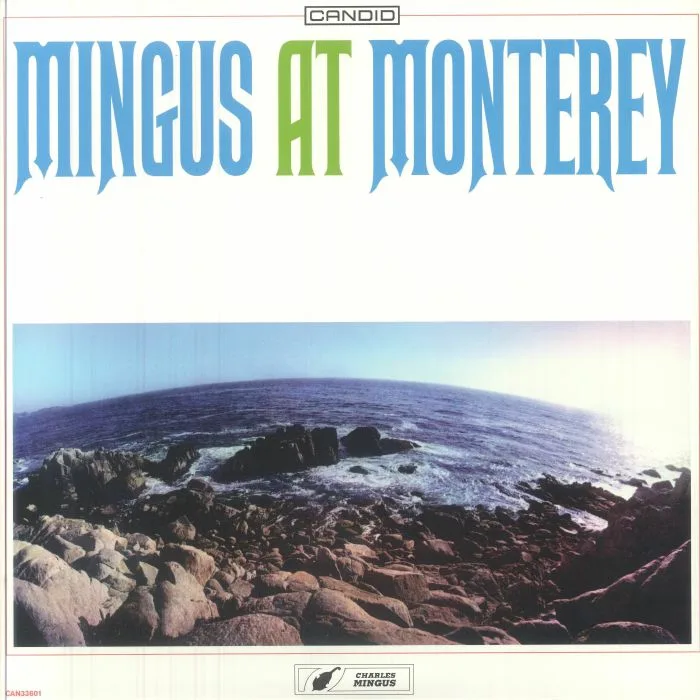 Charles MINGUS — Mingus At Monterey (remastered)