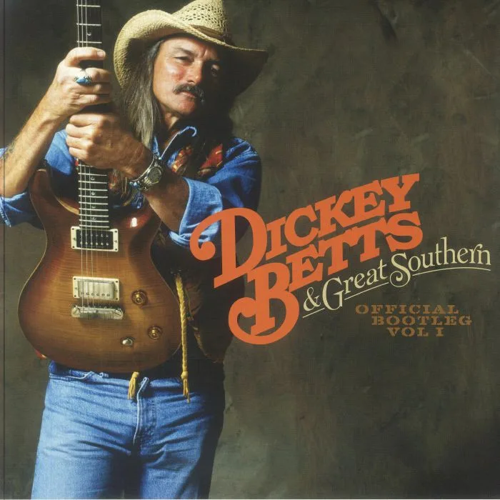 Dickey BETTS & GREAT SOUTHERN — Official Bootleg Vol 1