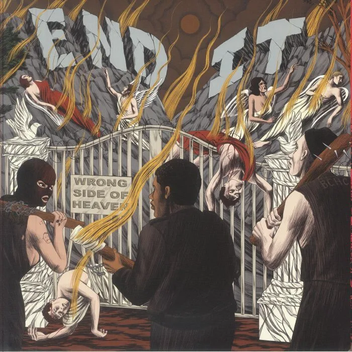 END IT — Wrong Side Of Heaven