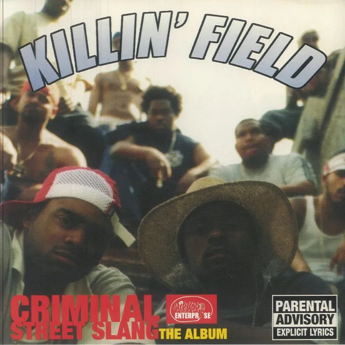 KILLIN' FIELD — Criminal Street Slang: The Album