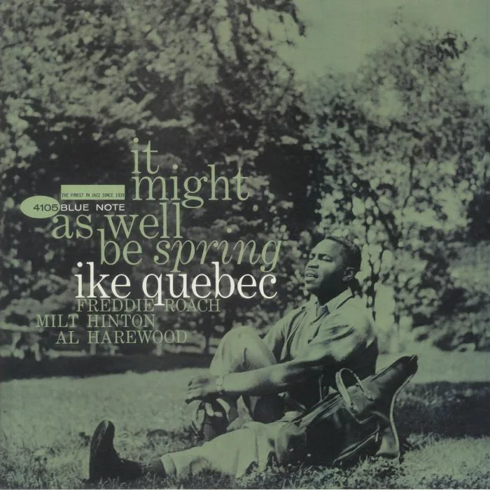 Ike QUEBEC — It Might As Well Be Spring
