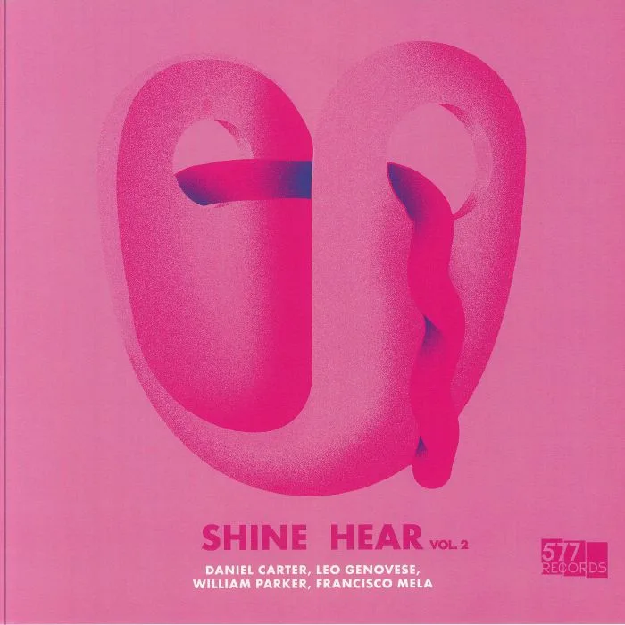 Лицевая сторона обложки — Daniel CARTER / LEO GENOVESE / WILLIAM PARKER / FRANCISCO MELA — Shine Hear, Vol 2