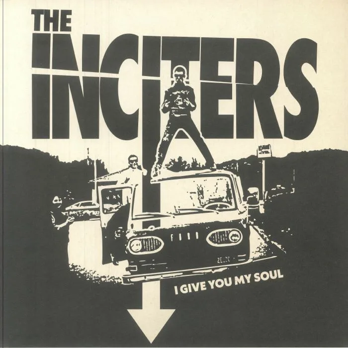 Лицевая сторона обложки — The INCITERS — I Give You My Soul