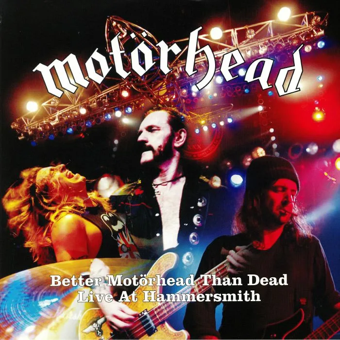 MOTORHEAD — Better Motorhead Than Dead: Live At Hammersmith