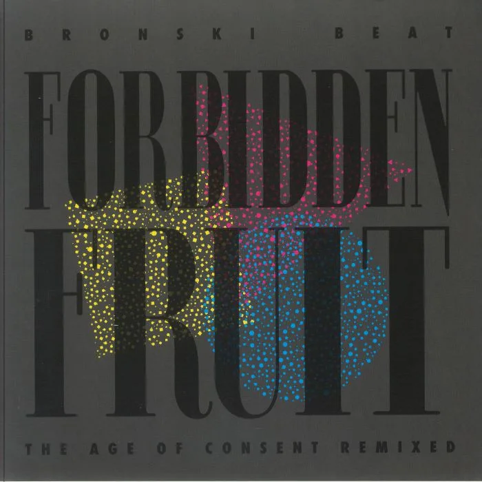 Front cover — BRONSKI BEAT — Forbidden Fruit Remixes