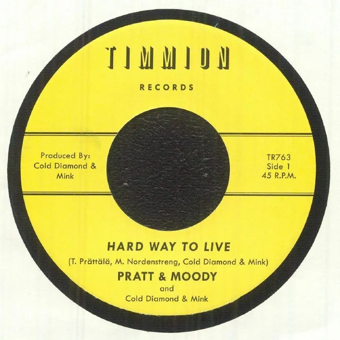 PRATT & MOODY / COLD DIAMOND & MINK — Hard Way To Live