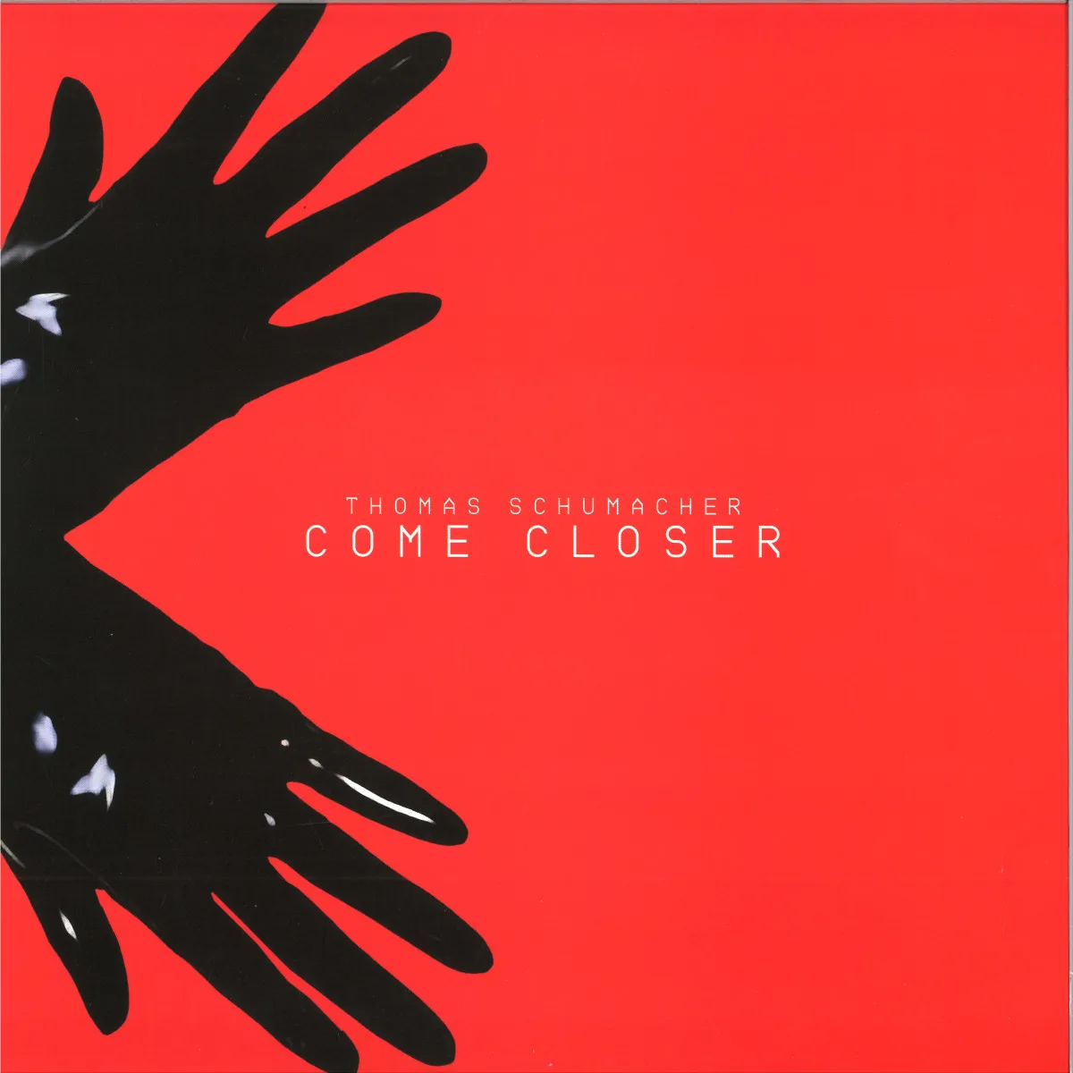 Thomas Schumacher — Come Closer