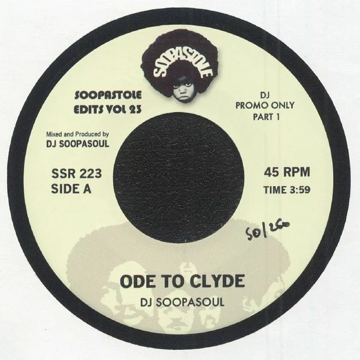 DJ SOOPASOUL — Ode To Clyde (reissue)