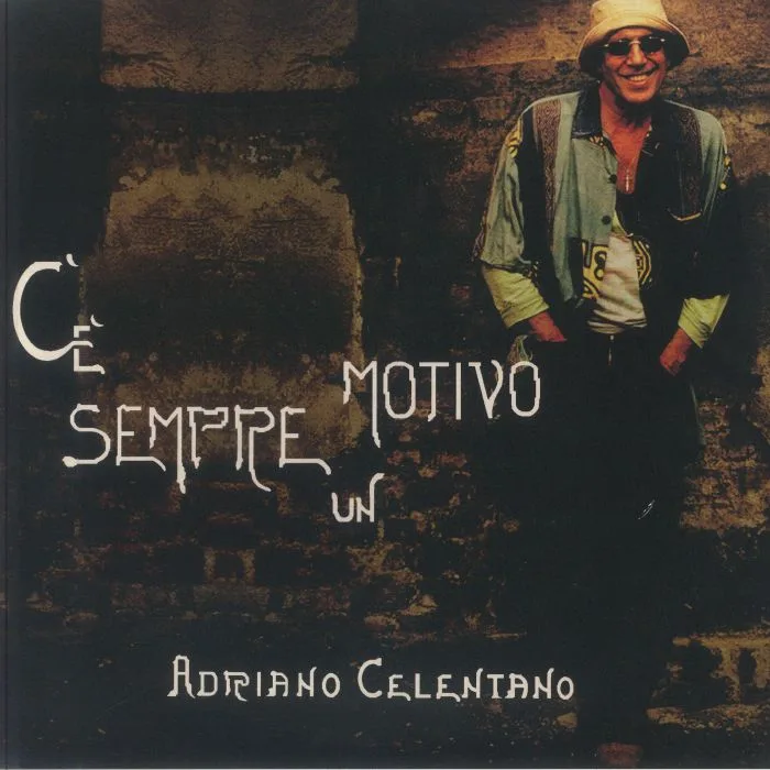 Adriano CELENTANO — C'e' Sempre Un Motivo