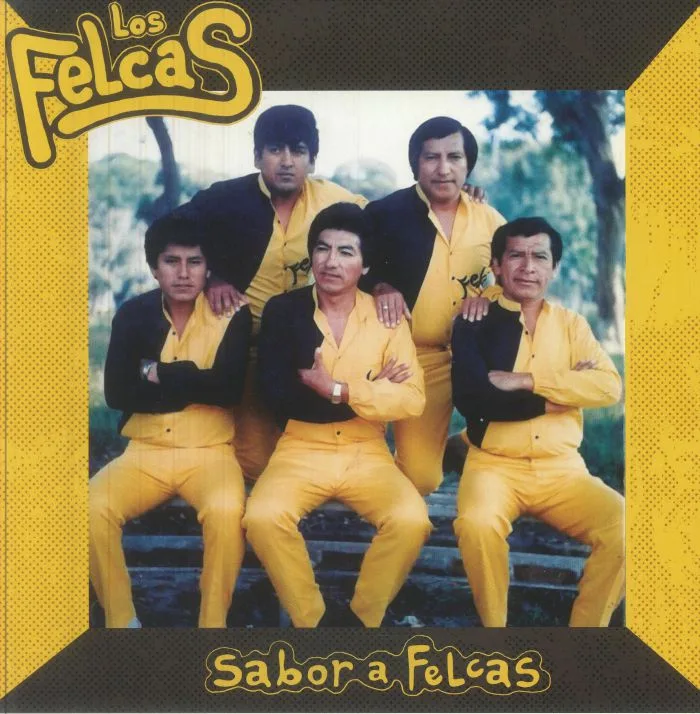 LOS FELCAS — Sabor A Felcas (reissue)