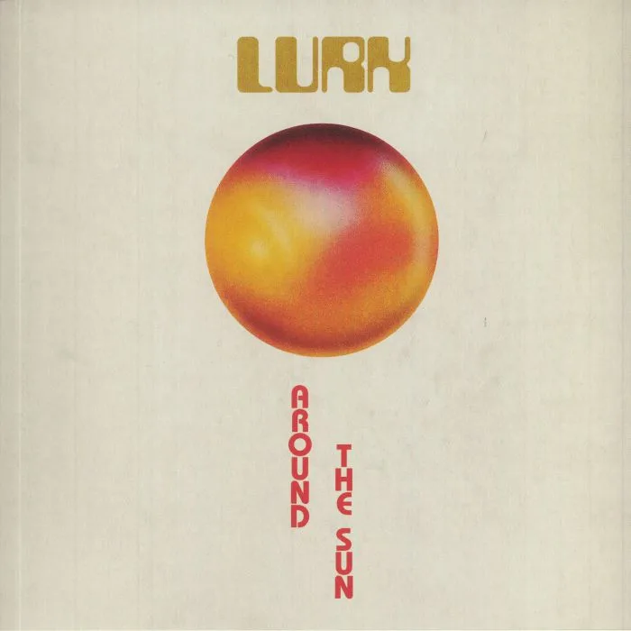 LURK — Around The Sun