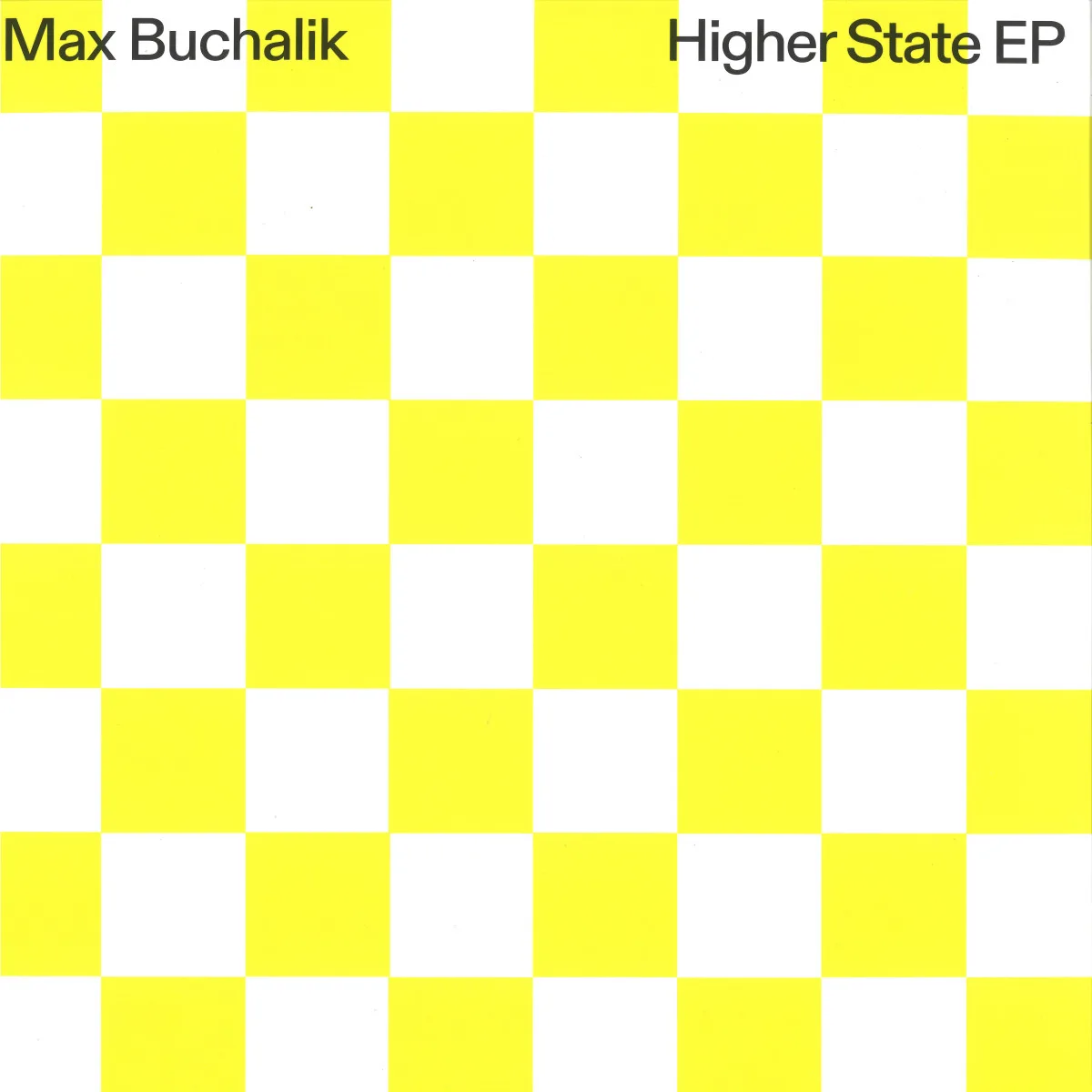 Max Buchalik — HIGHER STATE EP
