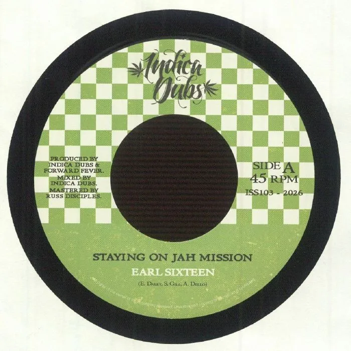 EARL SIXTEEN / INDICA DUBS / FORWARD FEVER — Staying On Jah Mission
