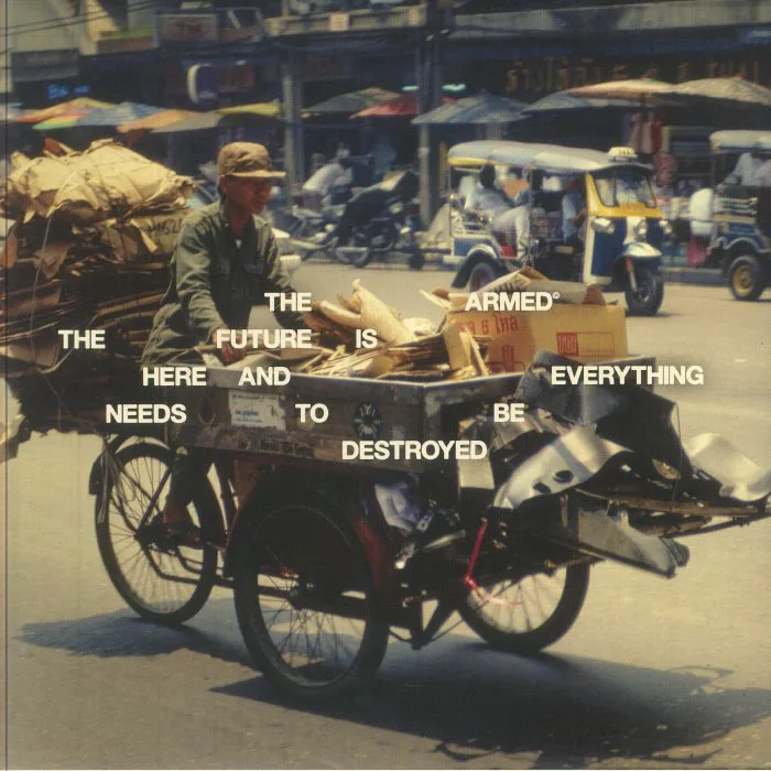 The ARMED — The Future Is Here & Everything Needs To Be Destroyed