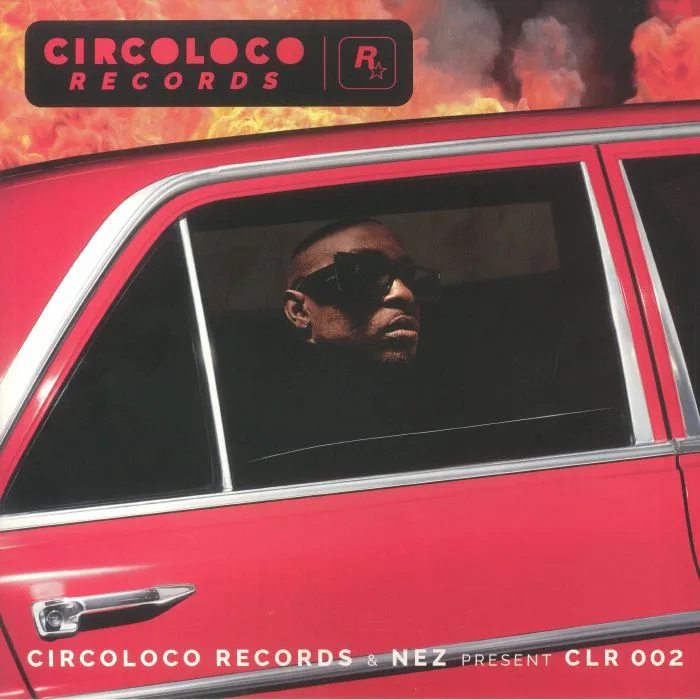 Лицевая сторона обложки — NEZ / SCHOOLBOY Q / MOODYMANN / GANGSTA BOO — CircoLoco Records & NEZ Present CLR 002