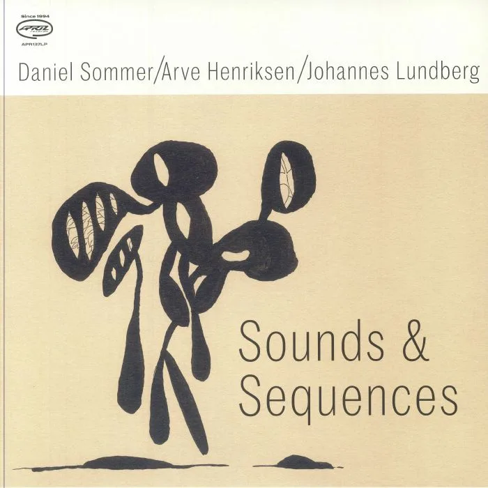 Daniel SOMMER / ARVE HENRIKSEN / JOHANNES LUNDBERG — Sound & Sequences