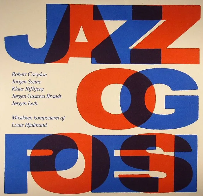 Louis HJULMAND / BENT AXEN / ALEX RIEL — Jazz Og Poesi