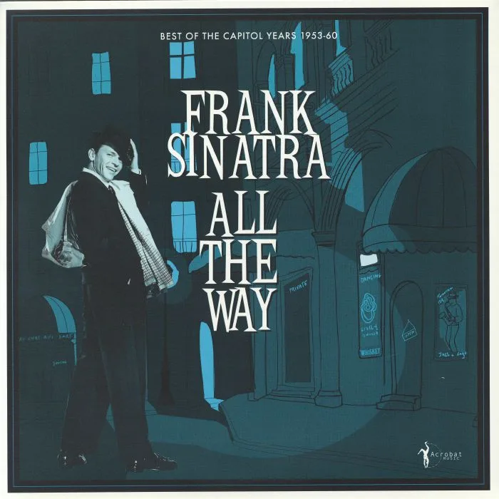 Frank SINATRA — All The Way: Best Of The Capitol Years 1953-60