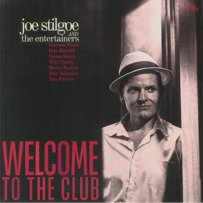 Joe STILGOE & THE ENTERTAINERS — Welcome To The Club