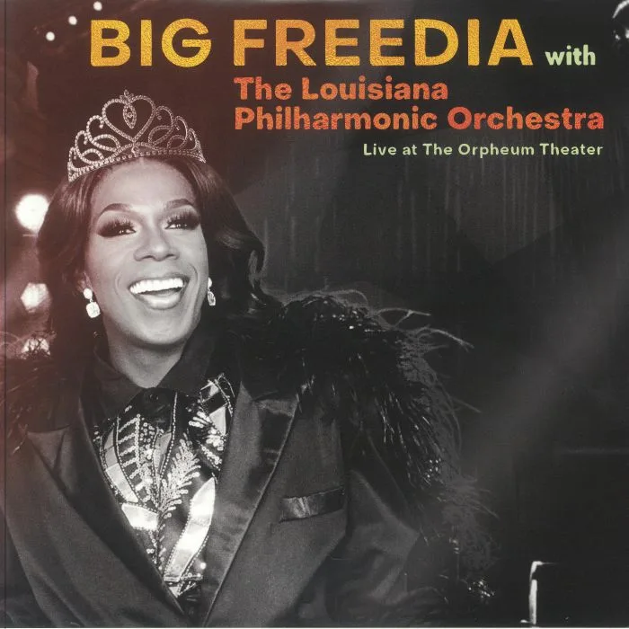 BIG FREEDIA with THE LOUISIANA PHILHARMONIC ORCHESTRA — Live At The Orpheum Theater