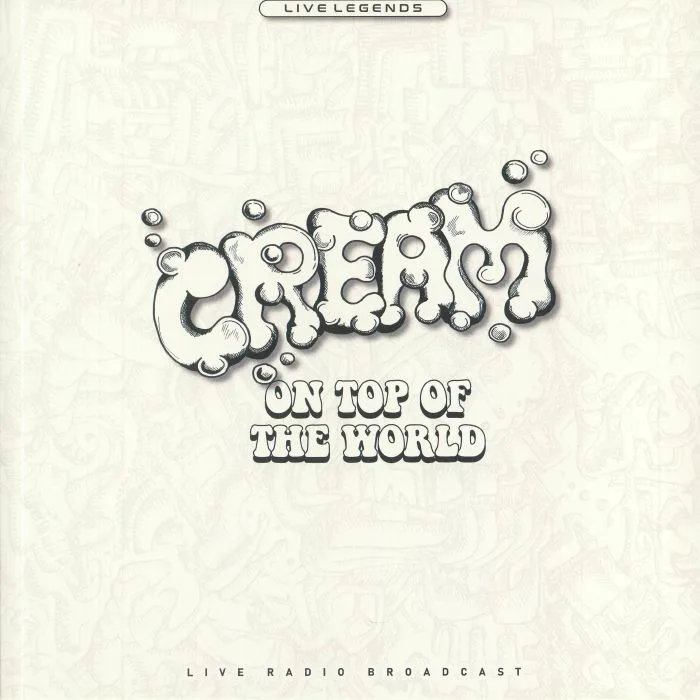 CREAM — On Top Of The World