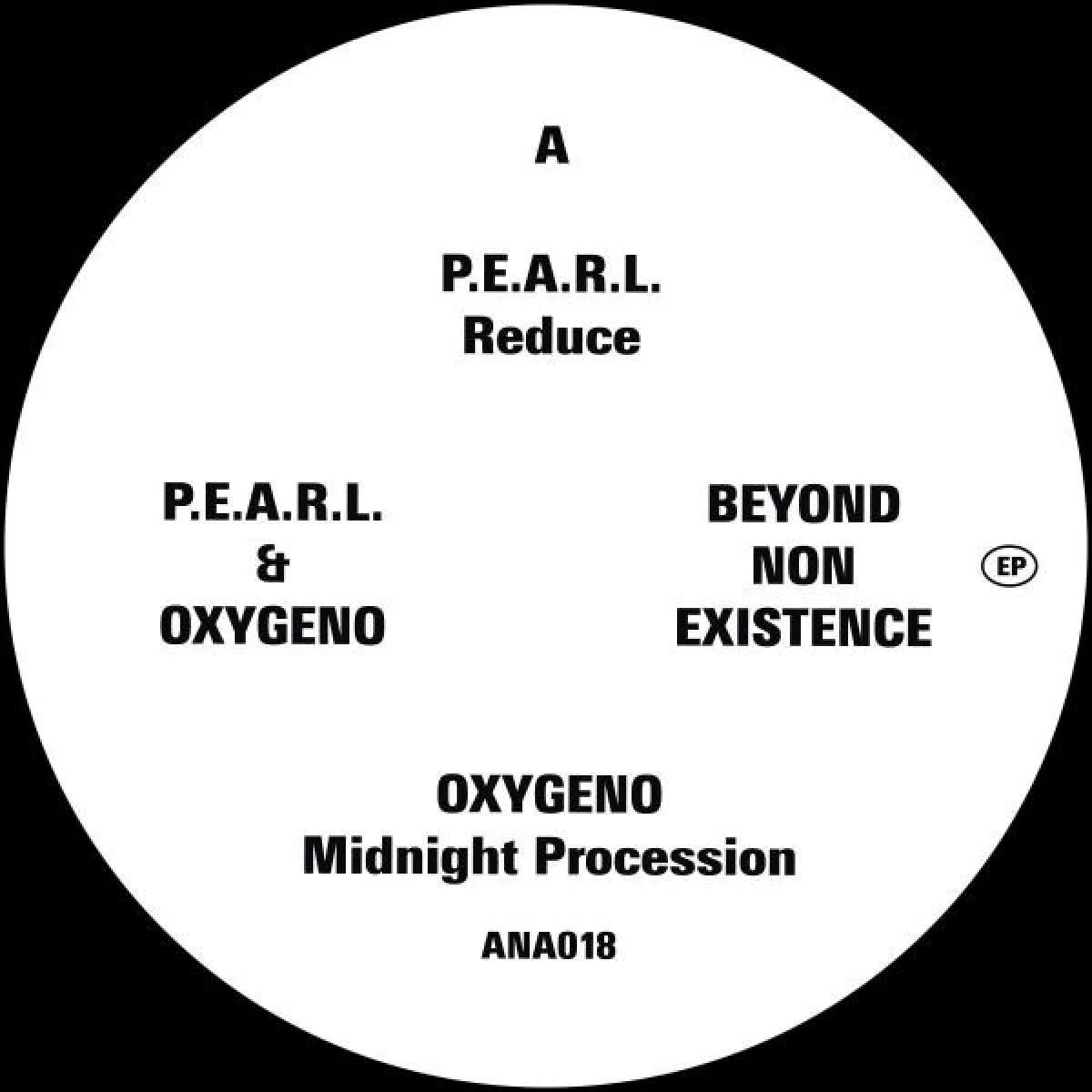 P.E.A.R.L & Oxygeno — Beyond Non Existence EP