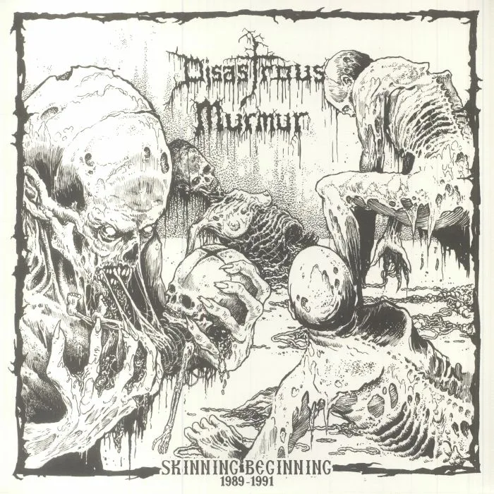 DISASTROUS MURMUR — Skinning Beginning 1989-1991