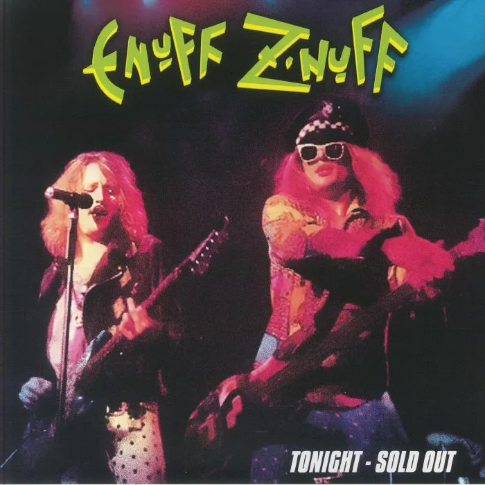 ENUFF Z'NUFF — Tonight: Sold Out (reissue)