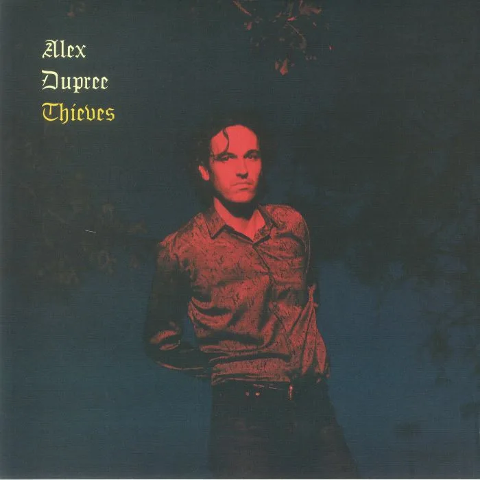 Alex DUPREE — Thieves
