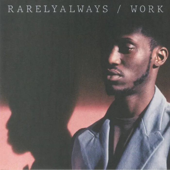 RARELYALWAYS — Work