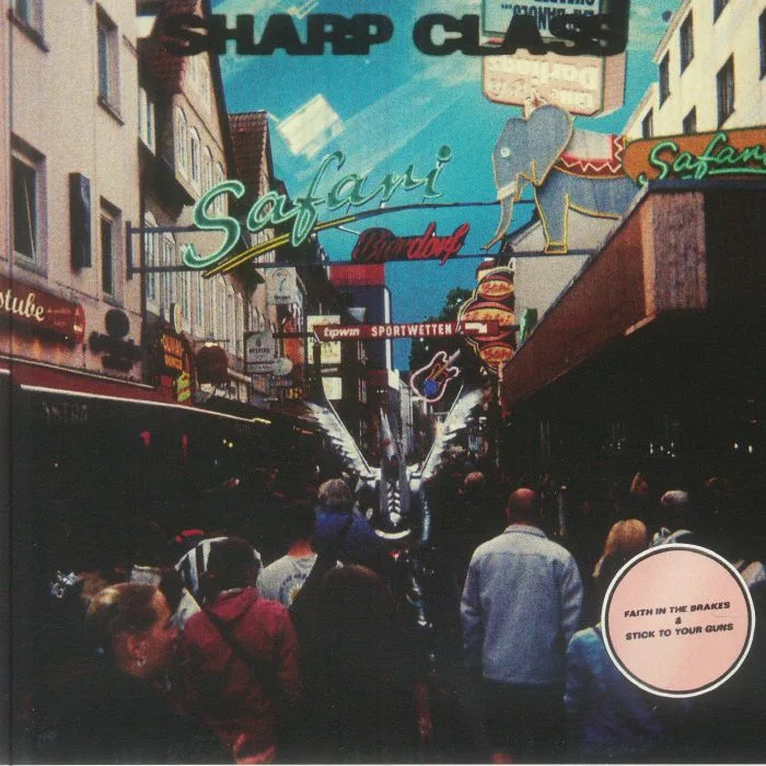 SHARP CLASS — Faith In The Brakes