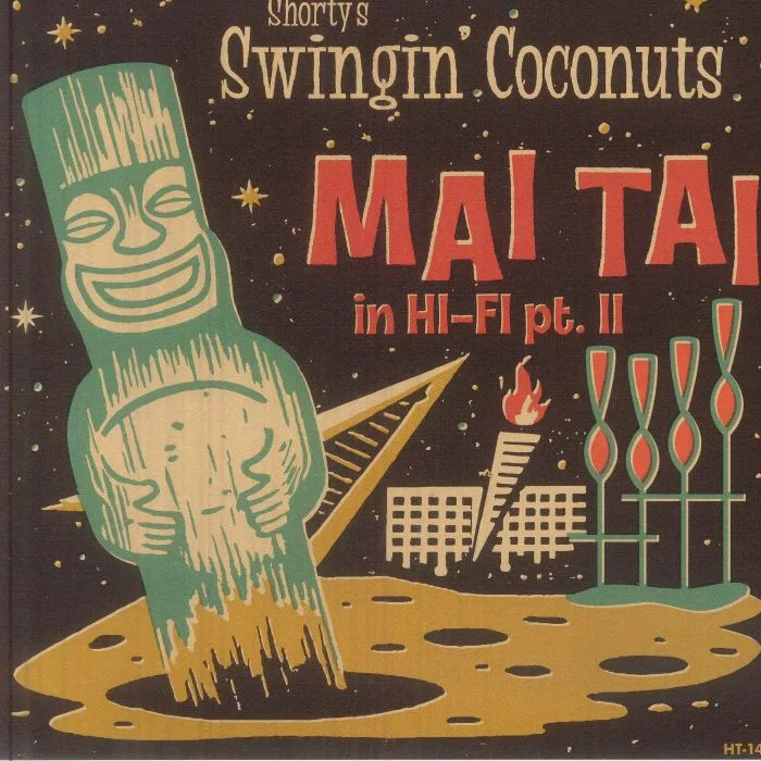 SHORTY'S SWINGIN' COCONUTS — Mai Tai In Hi-fi Part II
