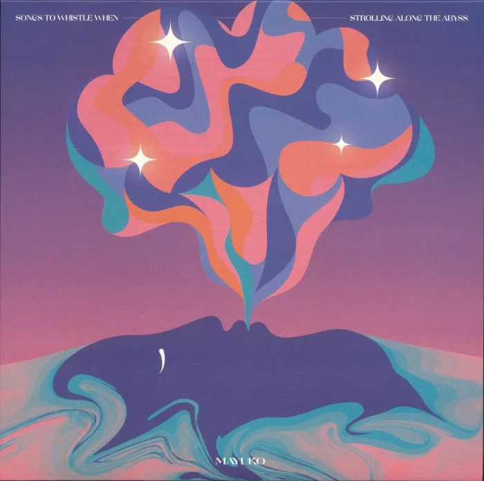 MAYUKO — Songs To Whistle When Strolling Along The Abyss