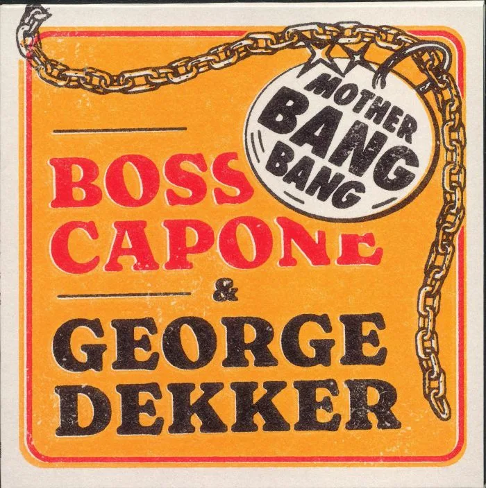 BOSS CAPONE / GEORGE DEKKER — Mother Bang Bang