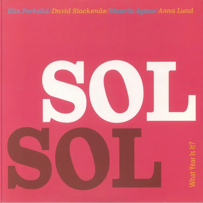 SOL SOL — What Year Is It?