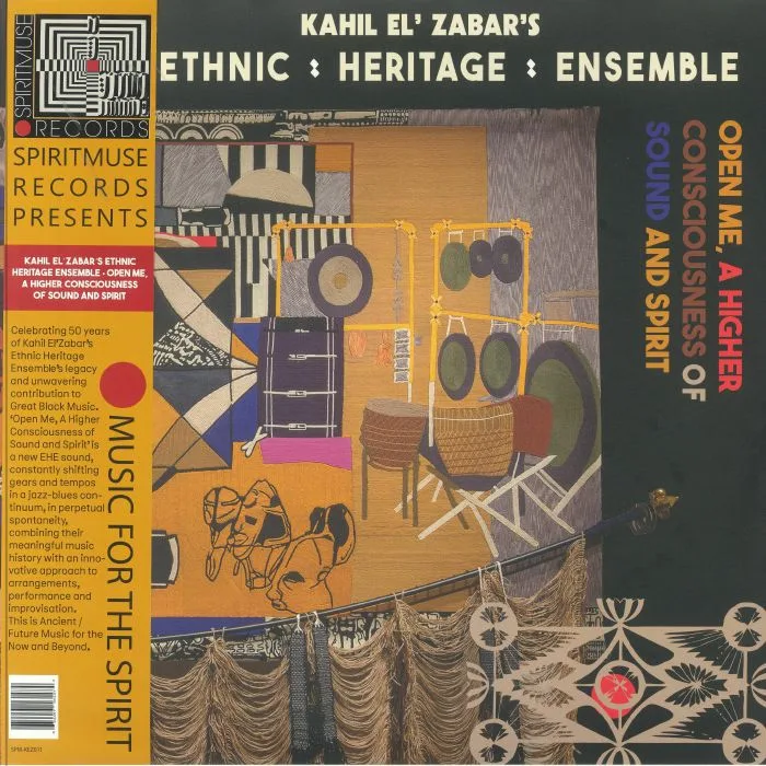 Front cover — ETHNIC HERITAGE ENSEMBLE — Open Me A Higher Consciousness Of Sound & Spirit (Deluxe Edition)